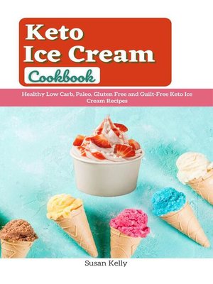 cover image of Keto Ice Cream Cookbook
